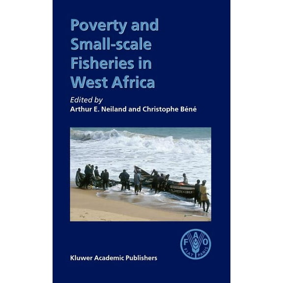 Poverty and Small-Scale Fisheries in West Africa, (Hardcover)