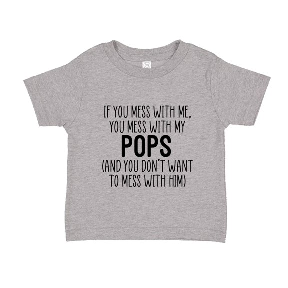 Don't Mess With My Pops Toddler T-Shirt 2T Athletic Heather