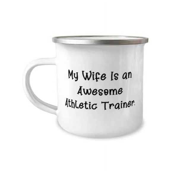 Unique Wife Gifts, My Wife Is an Awesome Athletic Trainer, Reusable Valentine's Day 12oz Camper Mug From