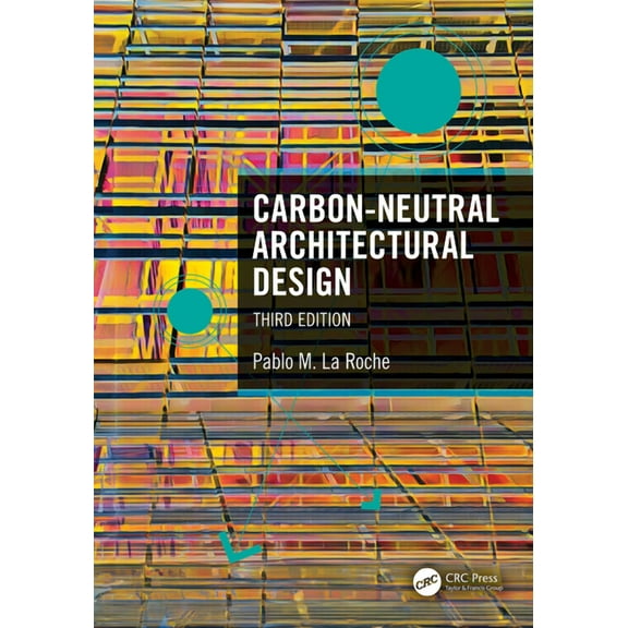 Carbon-Neutral Architectural Design, (Hardcover)