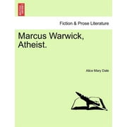 Marcus Warwick, Atheist. (Paperback)