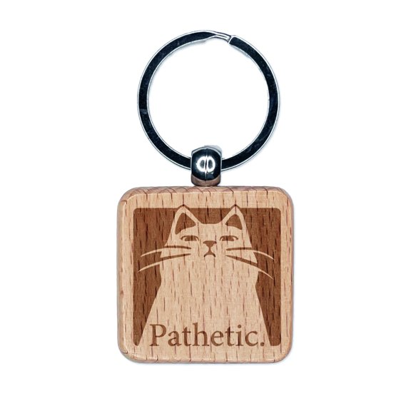 Condescending Cat Thinks You're Pathetic Square Keychain Charm Tag - Engraved Wood