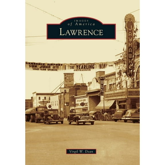 Images of America Lawrence, (Paperback)