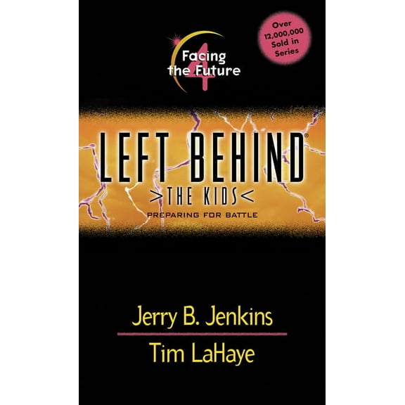 Left Behind: The Kids Facing the Future, Book 4, (Paperback)