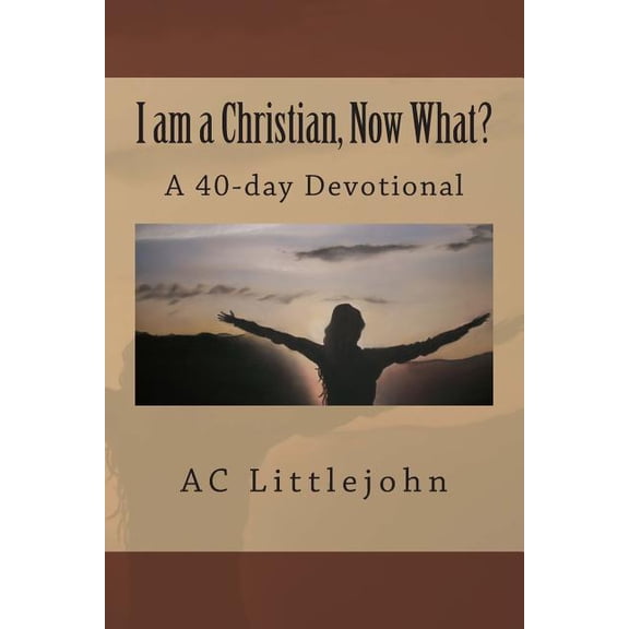 I am a Christian, Now What? (Paperback)