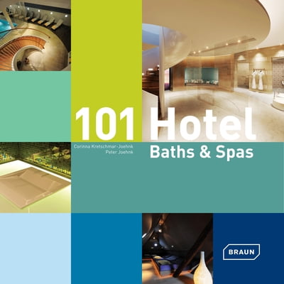 Pre-Owned 101 Hotel Baths & Spas (Hardcover) 3037681802 9783037681800