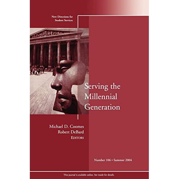Pre-Owned Serving the Millennial Generation: New Directions for Student Services (J-B SS Single Issue Student Services) (No. 106), 9780787976064, 0787976067, Paperback, 1 edition