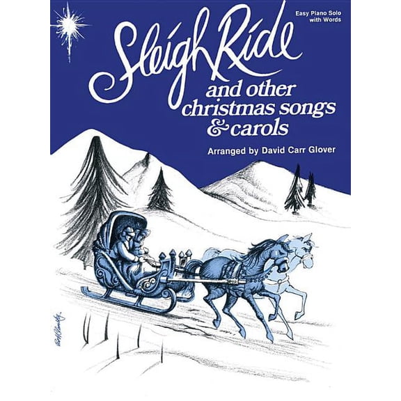 David Carr Glover Piano Library: Sleigh Ride and Other Christmas Songs & Carols (Paperback)