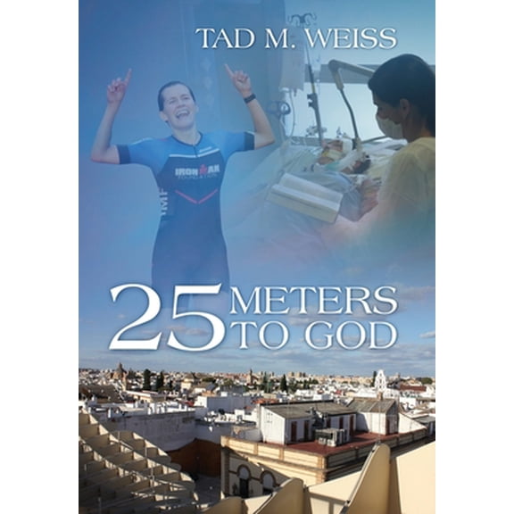 Pre-Owned 25 Meters to God (Hardcover) 1646455320 9781646455324