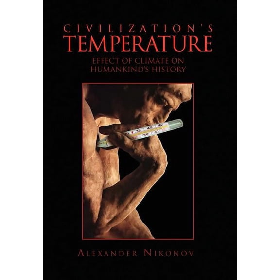 Civilization's Temperature, (Hardcover)