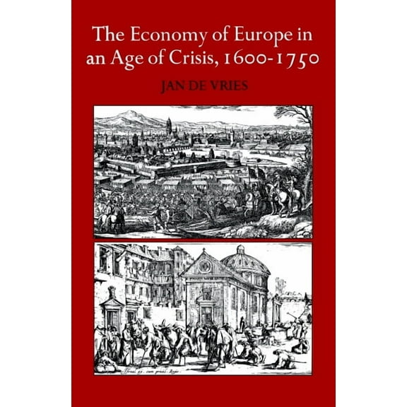 The Economy of Europe in an Age of Crisis, 1600-1750, (Paperback)