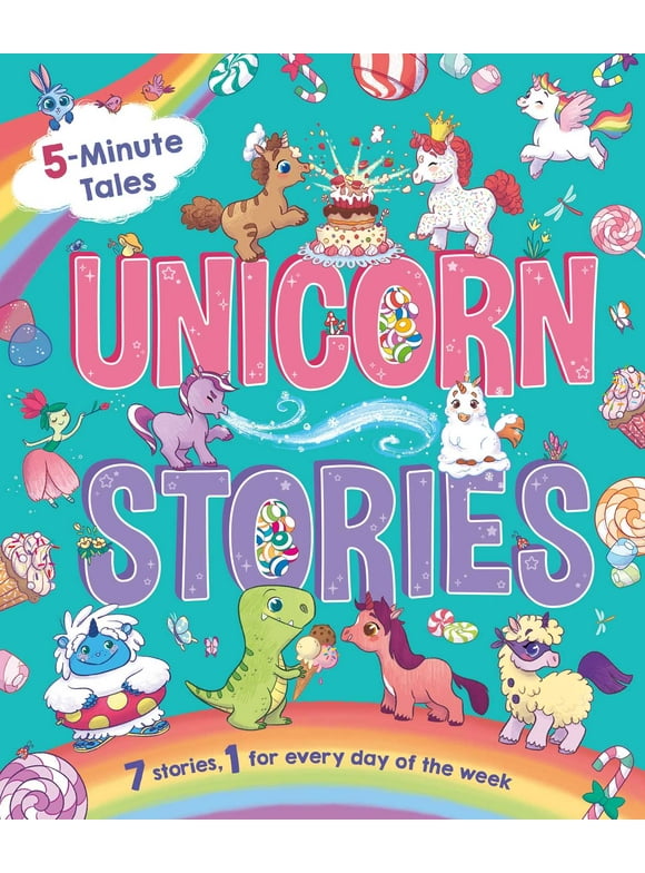 5-Minute Tales: Unicorn Stories : with 7 Stories, 1 for Every Day of the Week (Hardcover)