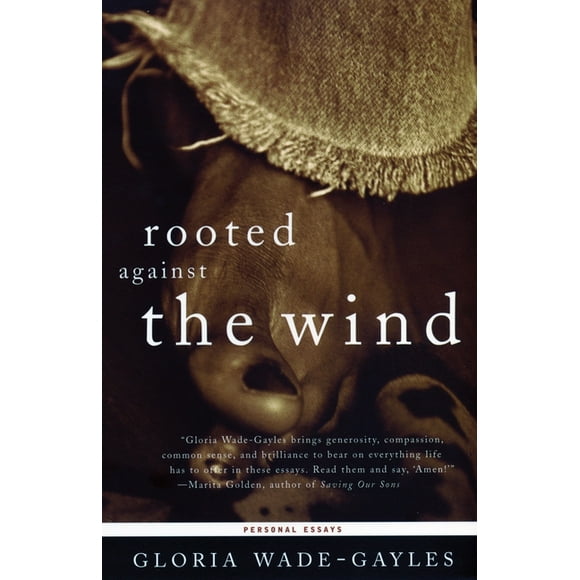 Rooted Against the Wind : Personal Essays (Paperback)