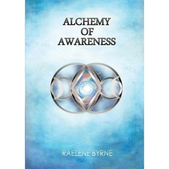 978-0-6485305-1-0 Alchemy of Awareness, (Paperback)