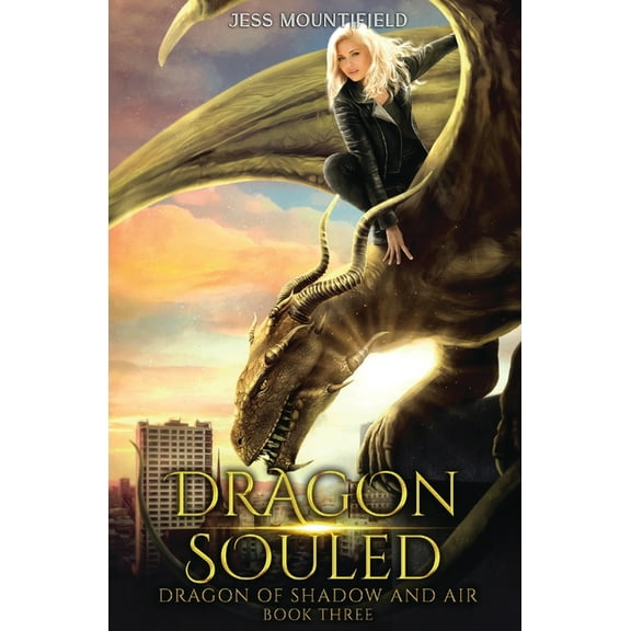 Dragon of Shadow and Air Dragon Souled: Dragon of Shadow and Air Book 3, Book 3, (Paperback)