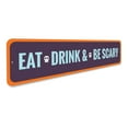 thumbnail image 3 of Eat Drink and Be Scary Novelty Sign, Metal Wall Decor - 4x18 inches, 3 of 4