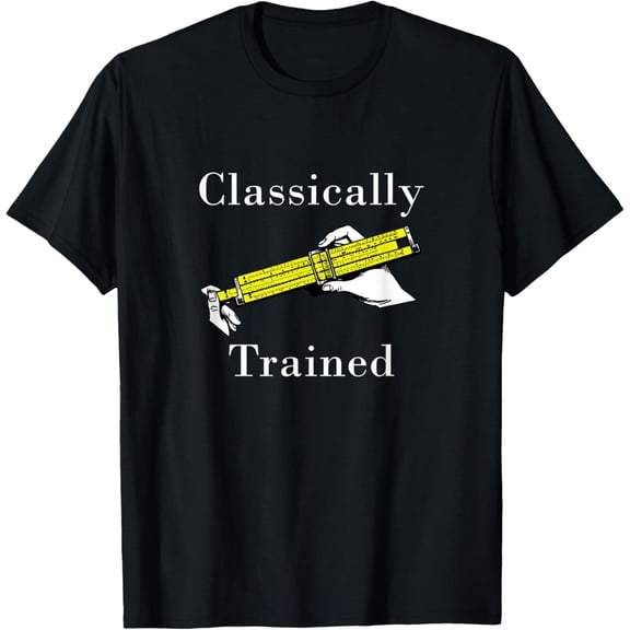 Classically Trained Slide Rule Math Science Engineering T-Shirt Retro Vintage Nerd Geek STEM Graphic Tee for Men and Women