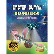 Easter Bunny Blunders: Can Easter be saved?, (Hardcover)