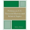 thumbnail image 1 of Perkins on U.S. Financial History and Related Topics, 1 of 3