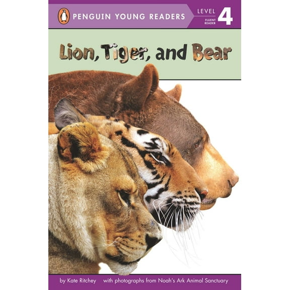 Penguin Young Readers, Level 4 Lion, Tiger, and Bear, (Paperback)