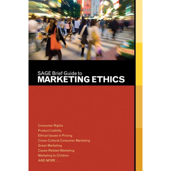 SAGE Brief Guide to Marketing Ethics, (Paperback)