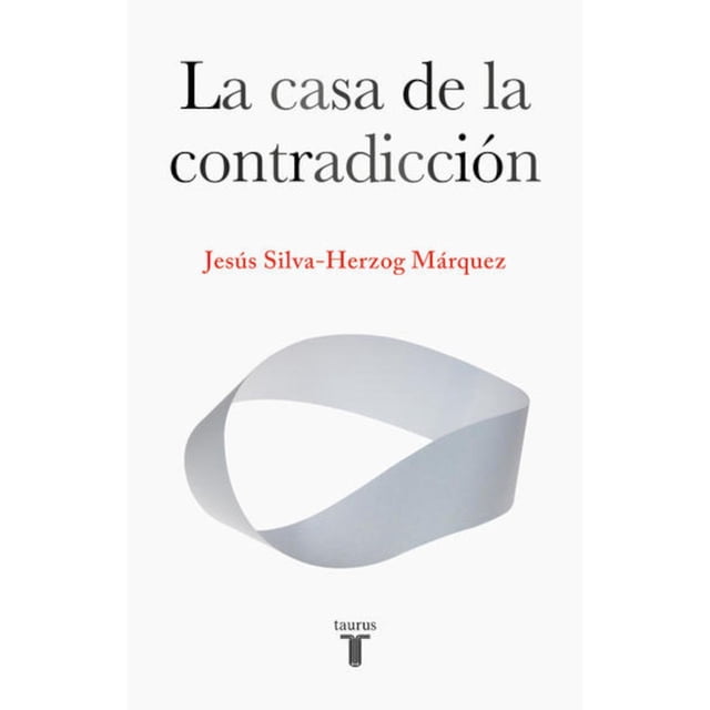 La Casa De La Contradiccion Taurus 9786073800136