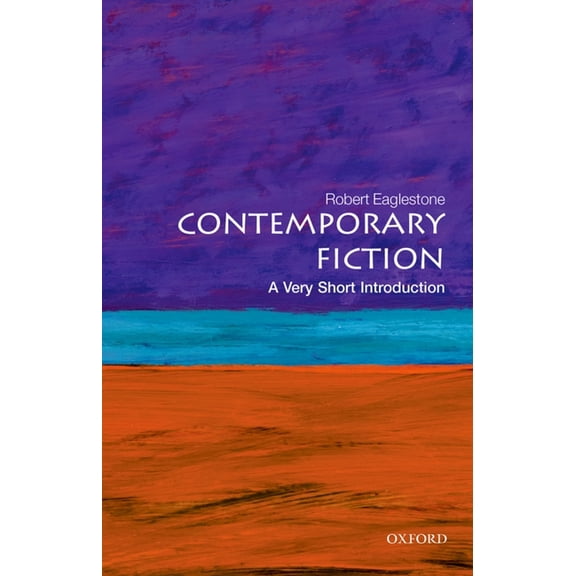 Very Short Introductions Contemporary Fiction: A Very Short Introduction, (Paperback)