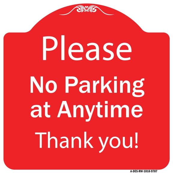 SignMission Designer Series Sign - Please No Parking At Anytime | Red & White 18" X 18" Heavy-Gauge Aluminum Architectural Sign | Protect Your Business & Municipality | Made in the USA