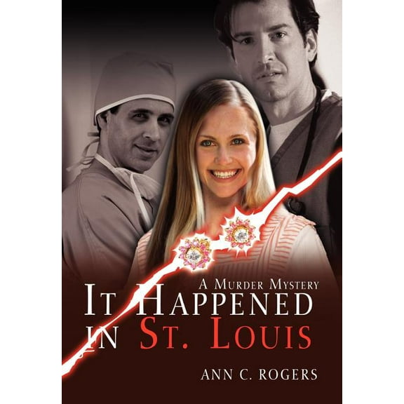 It Happened in St. Louis : A Murder Mystery