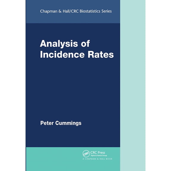 Chapman & Hall/CRC Biostatistics Analysis of Incidence Rates, (Paperback)