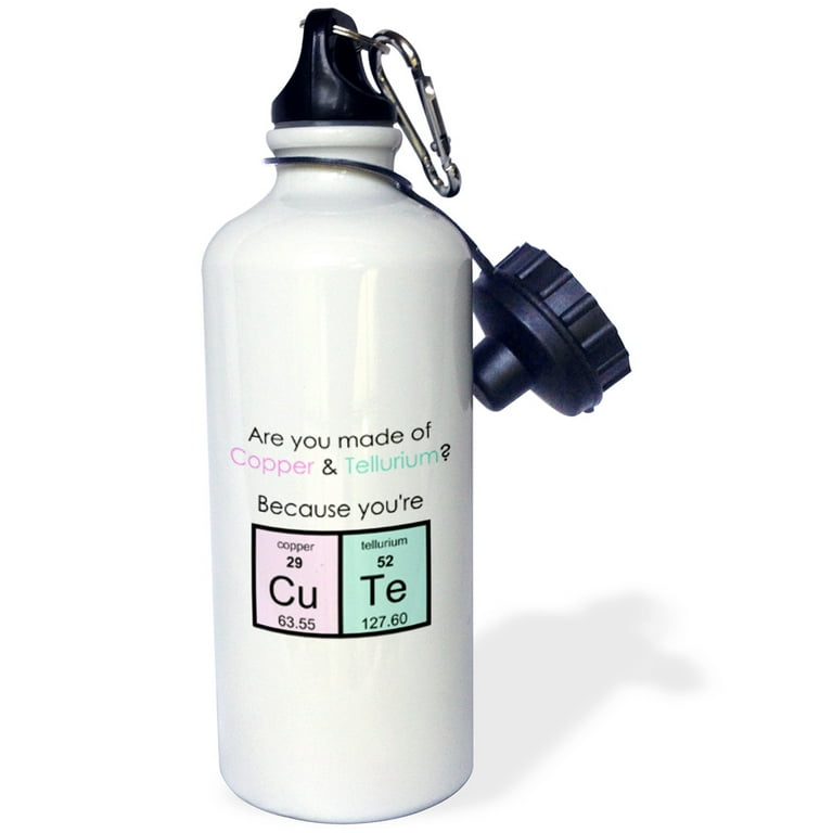 3dRose Are you made of Copper and Tellurium Because you are CuTe science  joke - Straw Water Bottle, 21-ounce 