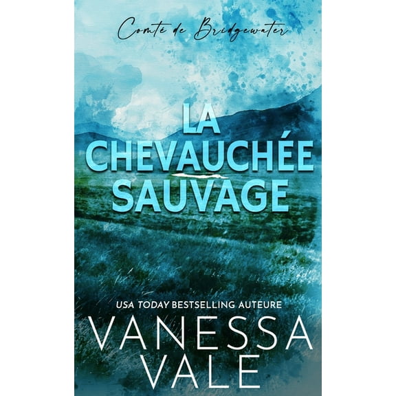 Comté de Bridgewater: La Chevauchée Sauvage (Paperback)