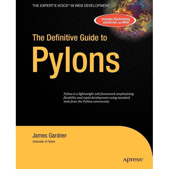 Expert's Voice in Web Development The Definitive Guide to Pylons, (Paperback)