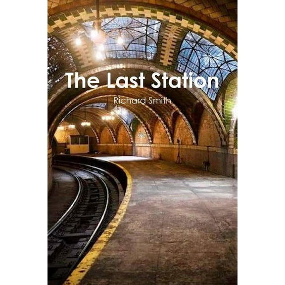 The Last Station, (Paperback)