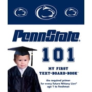 Penn State University 101 (My First Text-Board-Book), 9781932530049, 1932530045, Paperback,