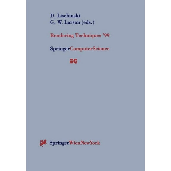 Eurographics Rendering Techniques '99: Proceedings of the Eurographics Workshop in Granada, Spain, June 21-23, 1999, (Paperback)