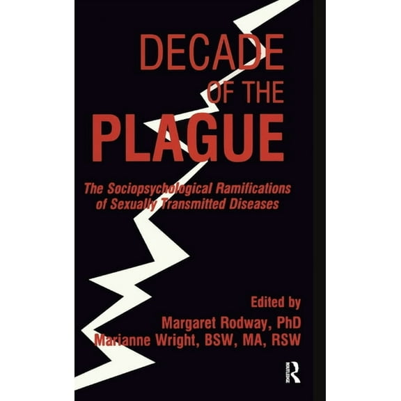 Decade of the Plague: The Sociopsychological Ramifications of Sexually Transmitted Diseases, (Hardcover)