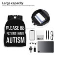 thumbnail image 5 of Por favor, tenga paciencia. Tengo autismo. Mochila de viaje para computadora portátil, mochila escolar para la universidad, mochila informal negra para el trabajo, mochila de negocios, regalo para, 5 of 5