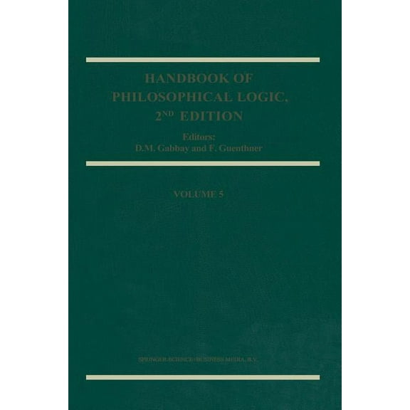 Handbook of Philosophical Logic Handbook of Philosophical Logic, Book 5, (Paperback)