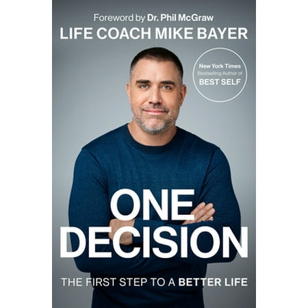 Pre-Owned One Decision: The First Step to a Better Life (Hardcover) 059329601X 9780593296011