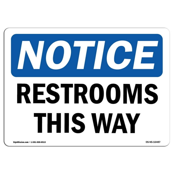 OSHA Notice Sign - NOTICE Restrooms This Way | Plastic Sign | Protect Your Business, Construction Site, Warehouse & Shop Area | Made in the USA