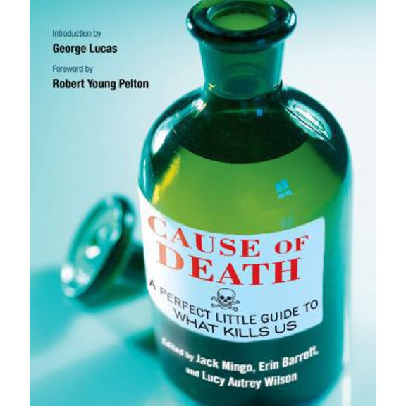Pre-Owned Cause of Death: A Perfect Little Guide to What Kills Us (Paperback) 1416554793 9781416554790
