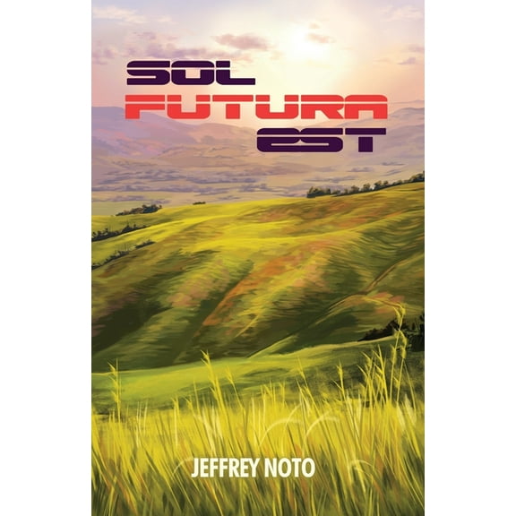 Sol Futura Est (Paperback)