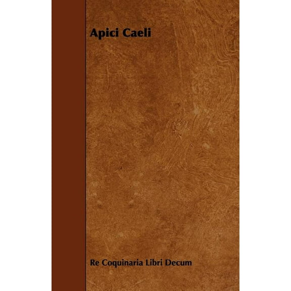 Apici Caeli, (Paperback)