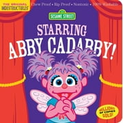 Indestructibles: Indestructibles: Sesame Street: Starring Abby Cadabby! : Chew Proof Rip Proof Nontoxic 100% Washable (Book for Babies, Newborn Books, Safe to Chew) (Paperback)