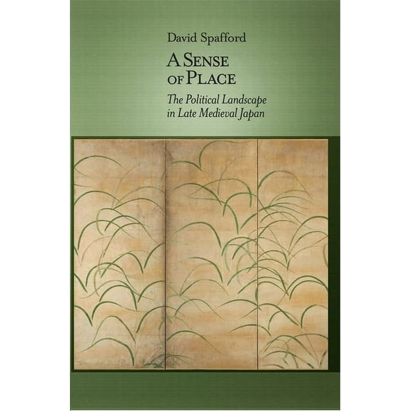 Harvard East Asian Monographs: A Sense of Place (Hardcover)
