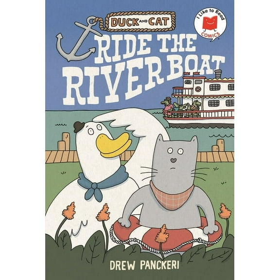 I Like to Read Comics Duck and Cat Ride the Riverboat, (Hardcover)