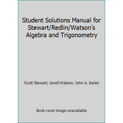 Student Solutions Manual for Stewart/Redlin/Watson?s Algebra and Trigonometry, Used [Paperback]
