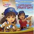 thumbnail image 1 of Pre-Owned Let's Save Pirate Day! (Dora and Friends) (Pictureback(R)) (Paperback) 0385374402 9780385374408, 1 of 1