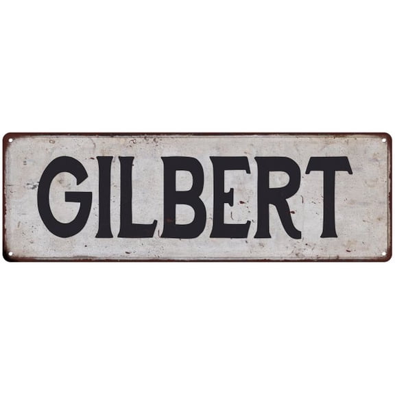 GILBERT Vintage Look Gift Rustic Chic Metal Sign 6x18 206180036671